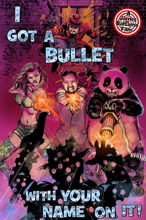 I Got A Bullet with Your Name on It! постер