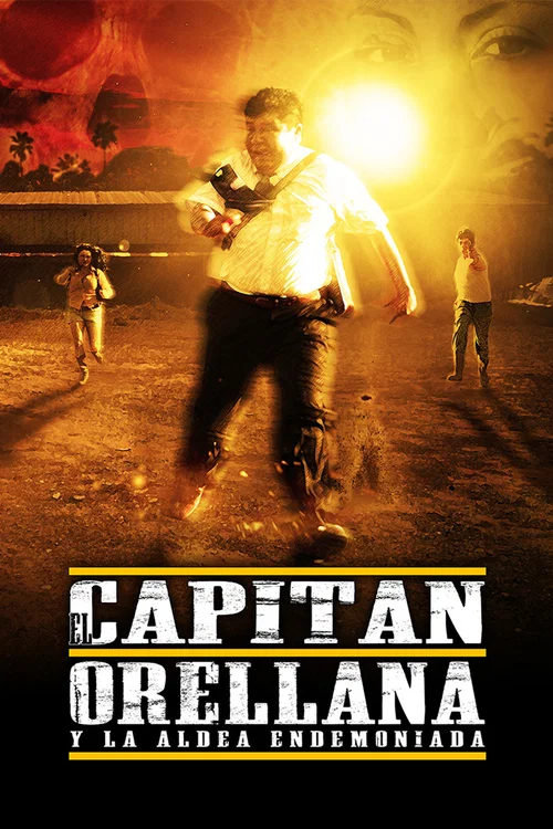 El Capitán Orellana y la Aldea Endemoniada постер
