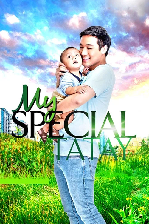 My Special Tatay постер