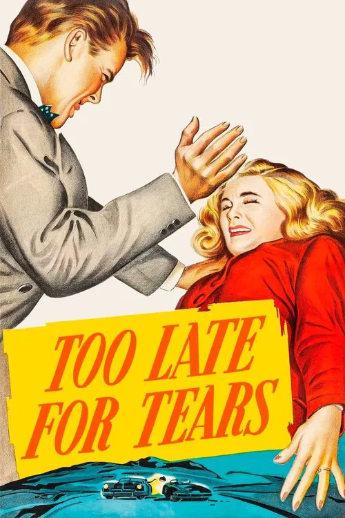 Too Late for Tears постер