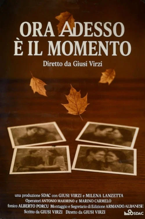 Ora, Adesso è il Momento постер
