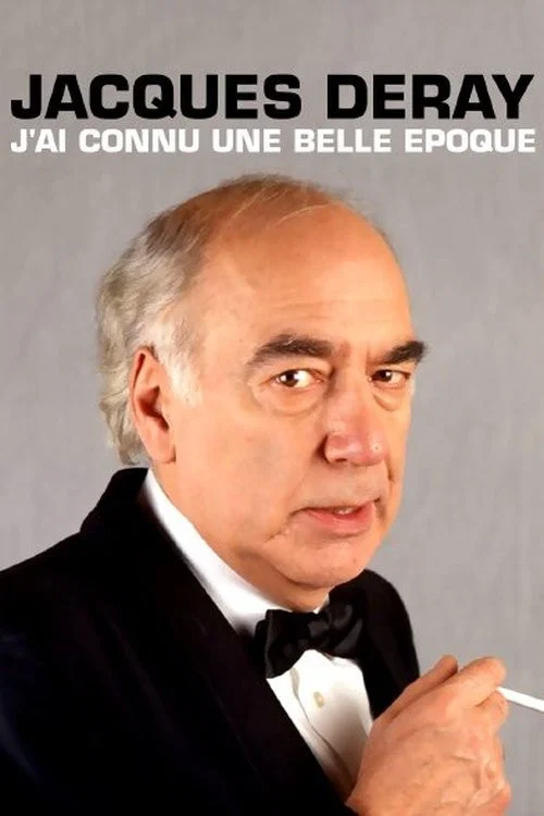 Jacques Deray, j'ai connu une belle époque постер