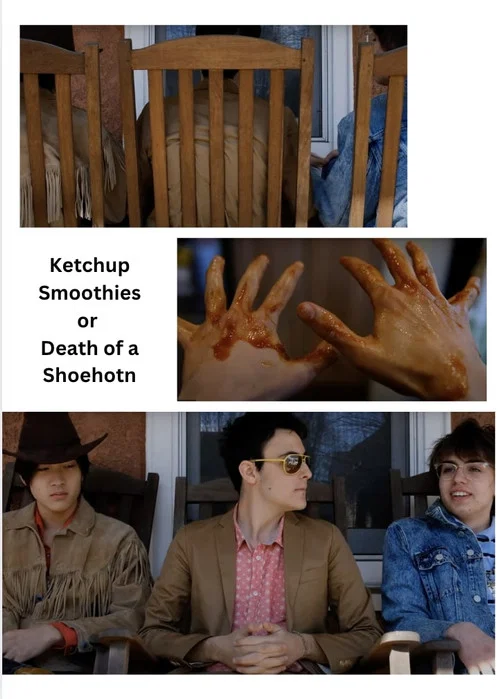 Ketchup Smoothies or Death of a Shoehorn постер