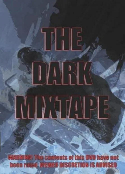 Dark Mixtape постер