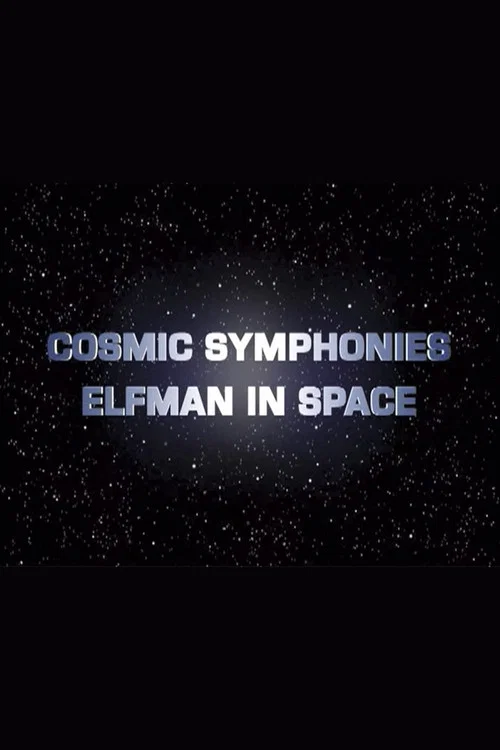 Cosmic Symphonies: Elfman in Space постер