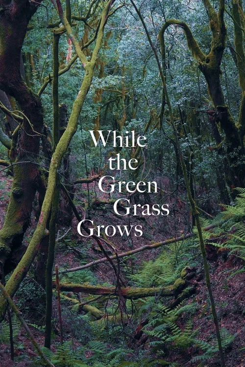 While the Green Grass Grows постер