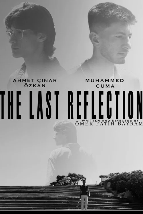 THE LAST REFLECTION постер
