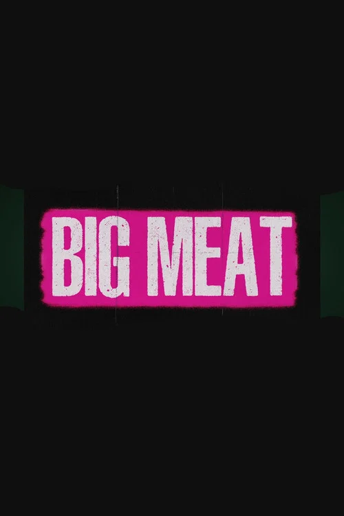 BIG MEAT постер