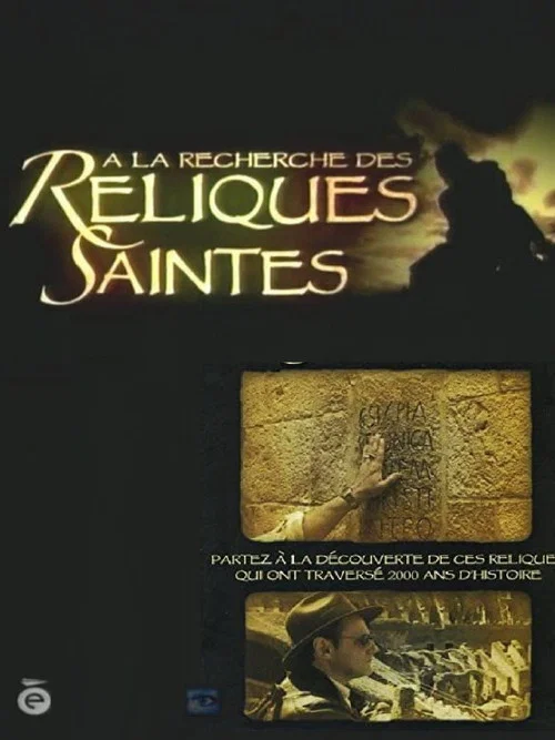 À la recherche des reliques saintes постер