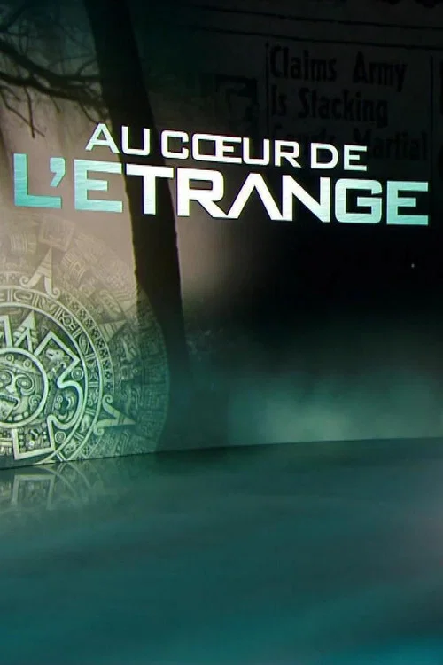 Au cœur de l'étrange постер
