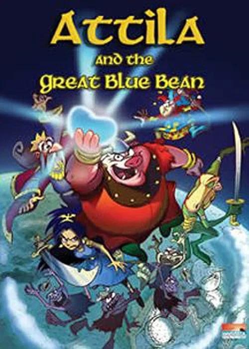 Attila and the Great Blue Bean постер