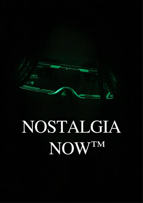 Nostalgia Now™ постер