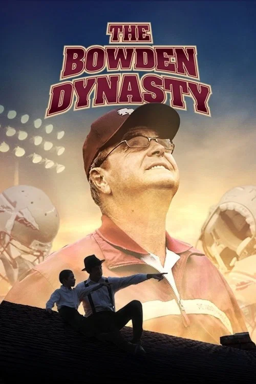 The Bowden Dynasty: Faith, Family, & Football постер