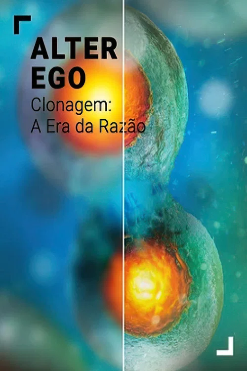 Alter Ego - Clonage: L´Age de Raison постер
