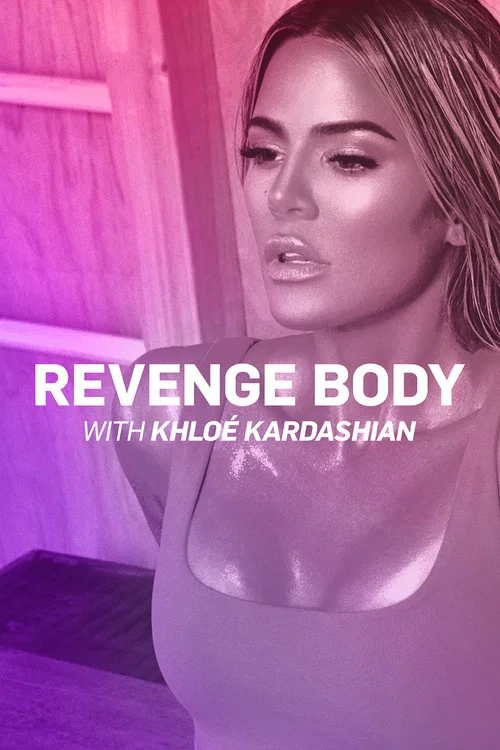 Revenge Body With Khloe Kardashian постер