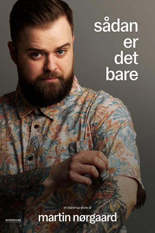 Martin Nørgaard: Sådan er det bare постер