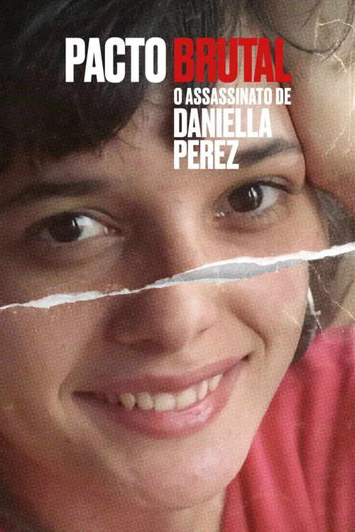 Pacto Brutal: O Assassinato de Daniella Perez постер