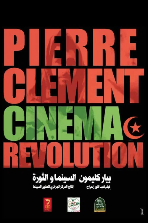 Pierre Clément, Cinéma et Révolution постер