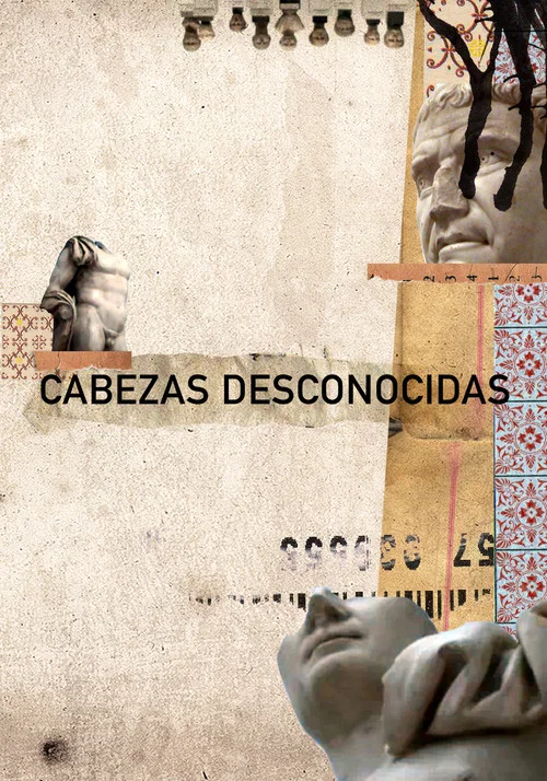 Cabezas Desconocidas постер