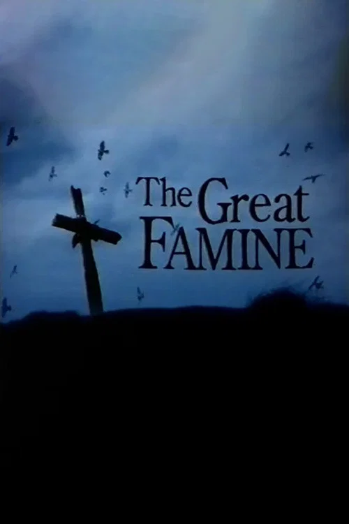 The Great Famine постер