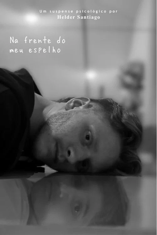 Na Frente do Meu Espelho постер