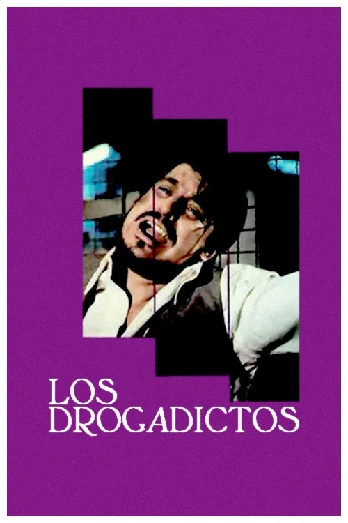 Los drogadictos постер