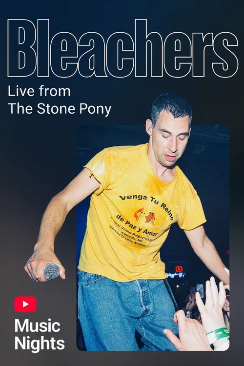 Bleachers - Live From The Stone Pony (YouTube Music Nights) постер