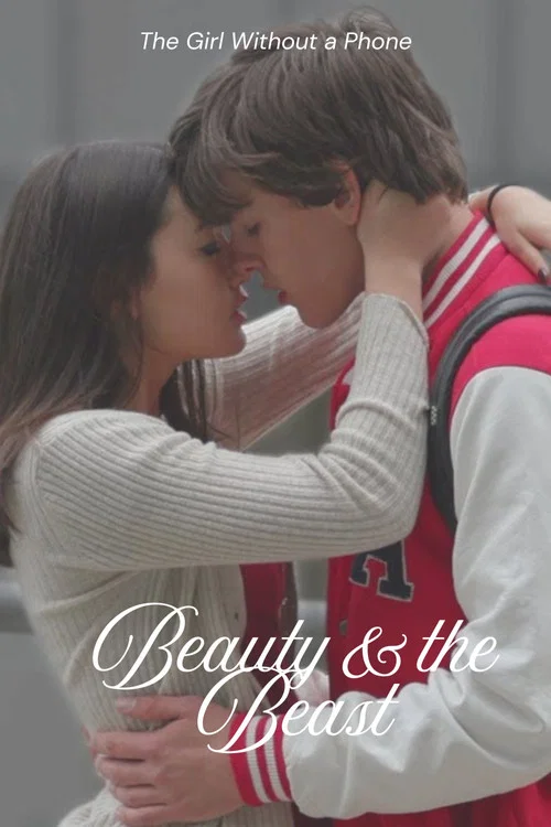 The Girl Without a Phone - A Beauty and the Beast Story постер