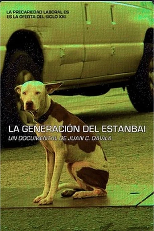 La generación del estanbai постер