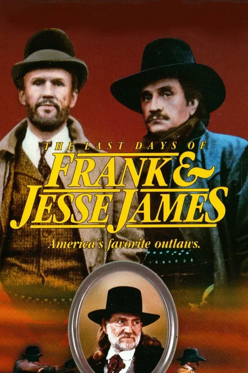 The Last Days of Frank and Jesse James постер