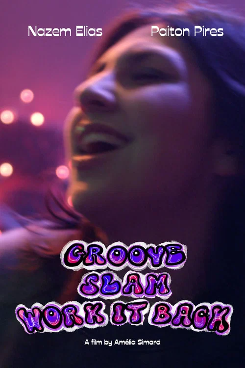 Groove, Slam, Work It Back постер