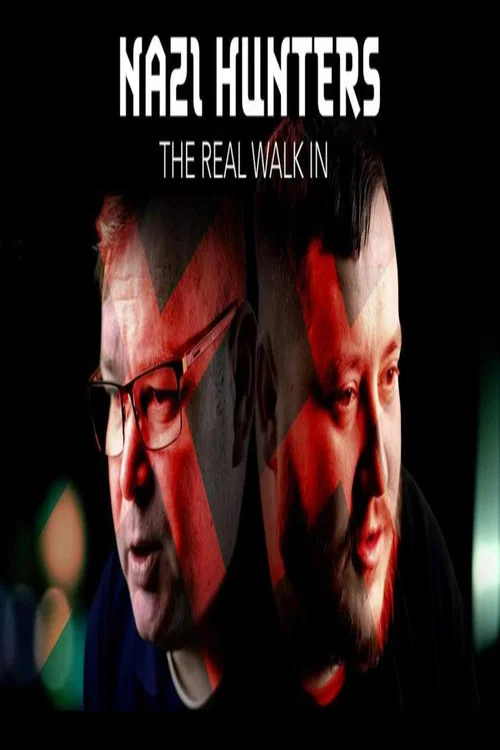 Nazi Hunters: The Real Walk-In постер