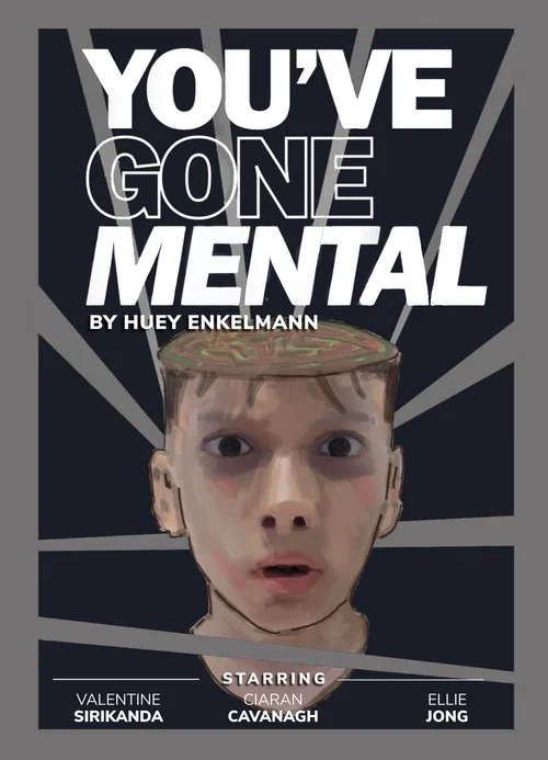 YOU’VE GONE MENTAL постер