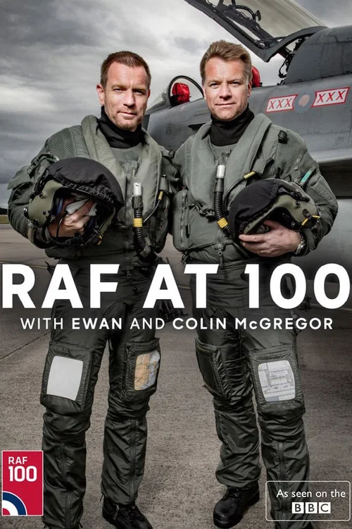 RAF at 100 with Ewan and Colin McGregor постер