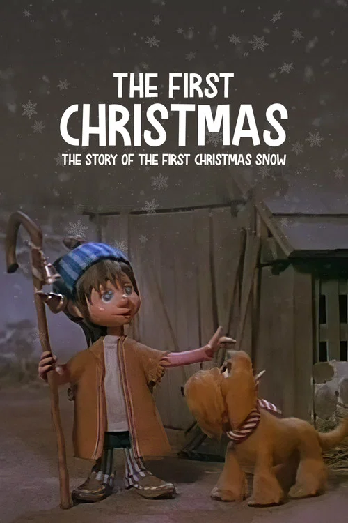 The First Christmas: The Story of the First Christmas Snow постер