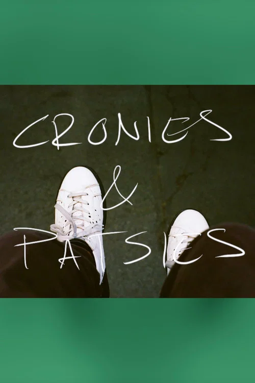 Cronies & Patsies постер
