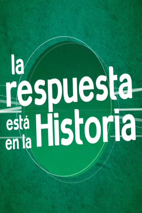 La Respuesta está en la Historia постер