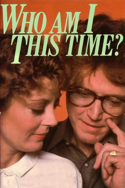 Who Am I This Time? постер