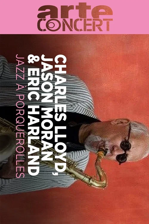 Charles Lloyd, Jason Moran, Eric Harland Jazz à Porquerolles 2024 постер