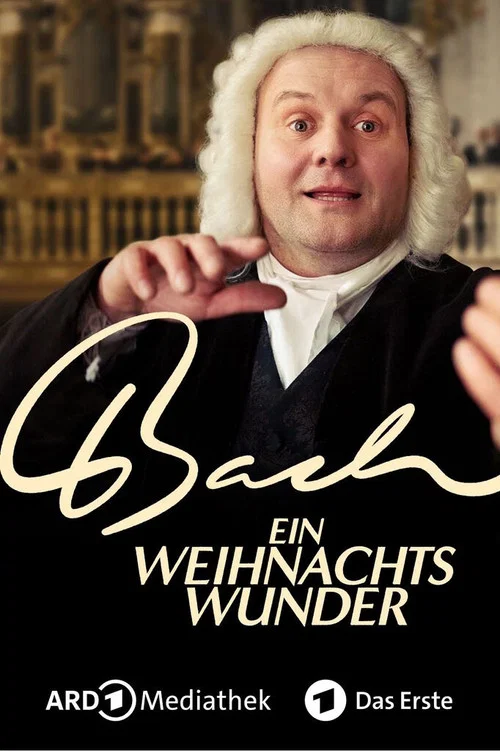 Bach - Ein Weihnachtswunder постер