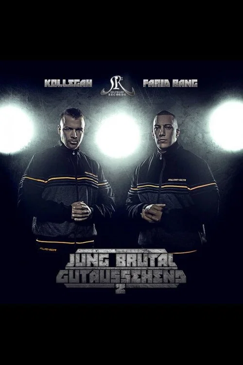 Kollegah und Farid Bang: Jung, brutal, gutaussehend 2 постер