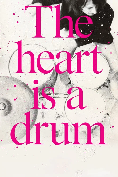 The Heart Is a Drum постер