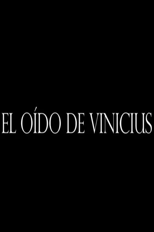 El Oído de Vinicius постер