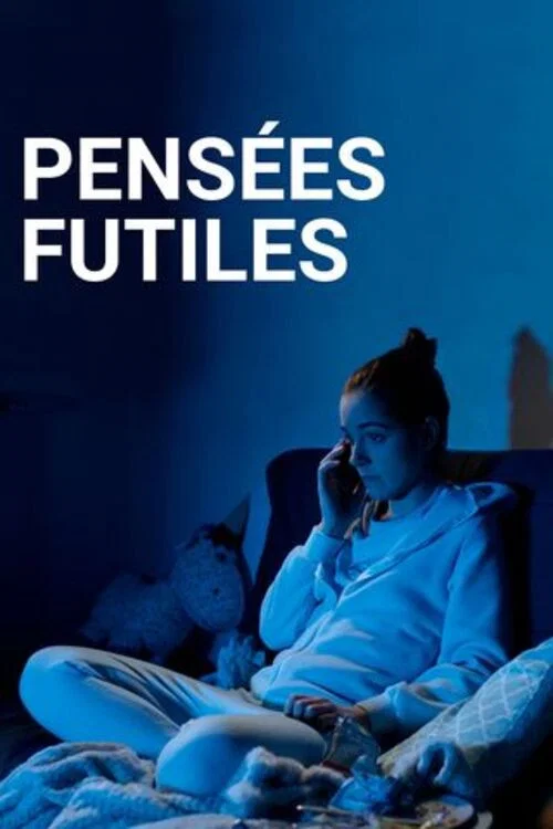 Pensées Futiles постер