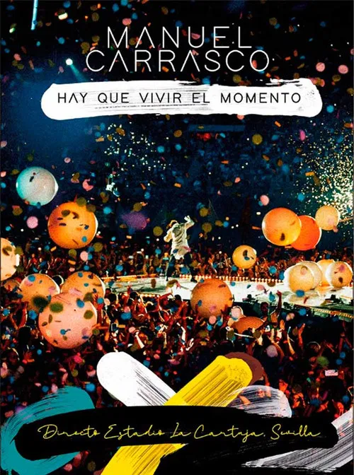 Manuel Carrasco: Hay que vivir el momento постер