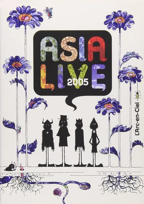 L'Arc~en~Ciel: ASIALIVE 2005 постер