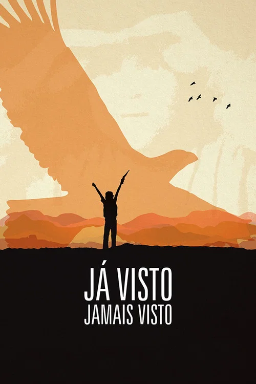 Já Visto Jamais Visto постер
