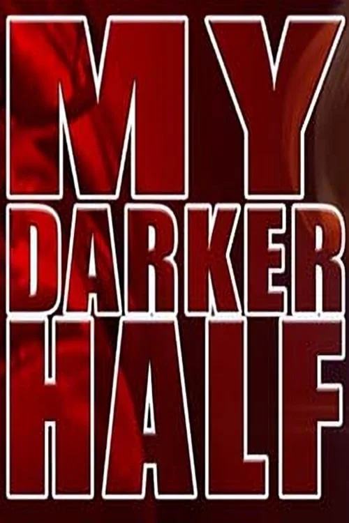 My Darker Half постер