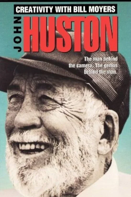 Creativity with Bill Moyers: John Huston постер