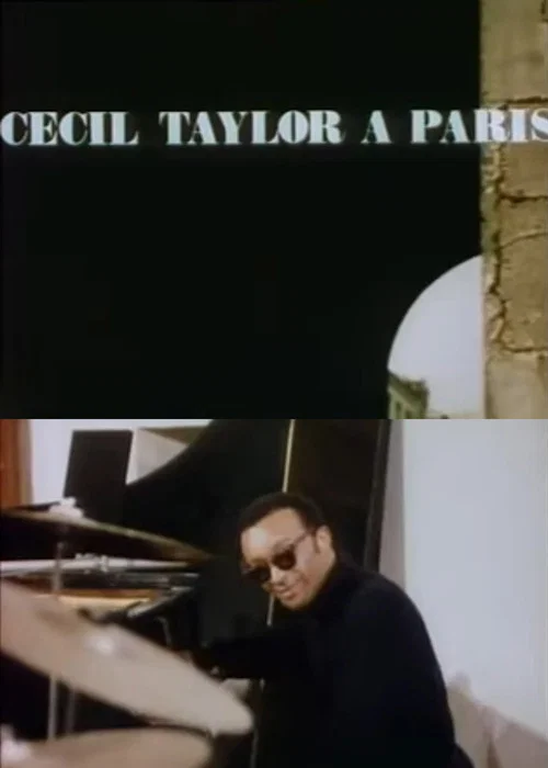 Les grandes répétitions: Cecil Taylor à Paris постер